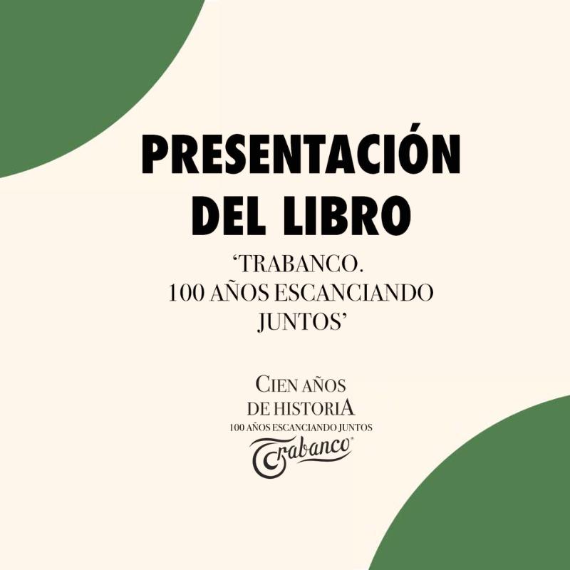  Presentación libro TRABANCO 100 AÑOS ESCANCIANDO JUNTOS